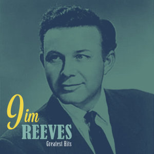 อัลบัม Greatest Hits ศิลปิน Jim Reeves