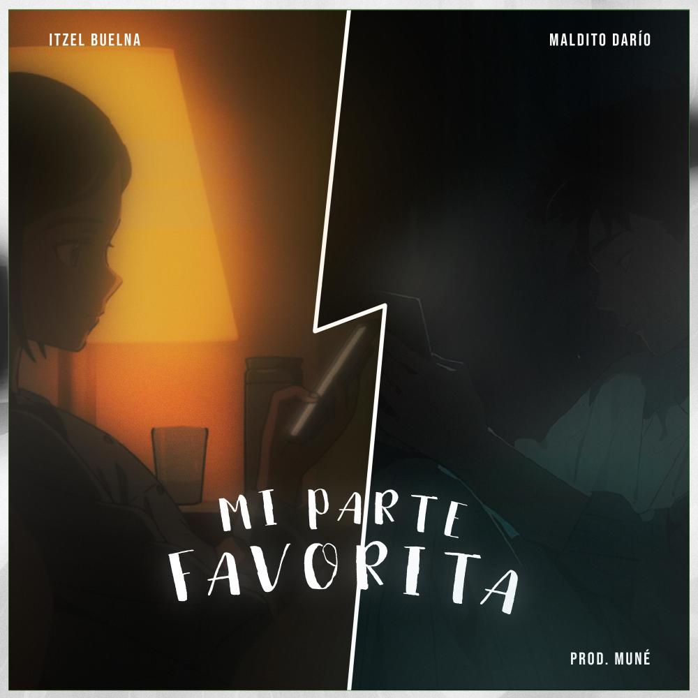 Mi Parte Favorita (feat. Itzel Buelna) (Explicit)