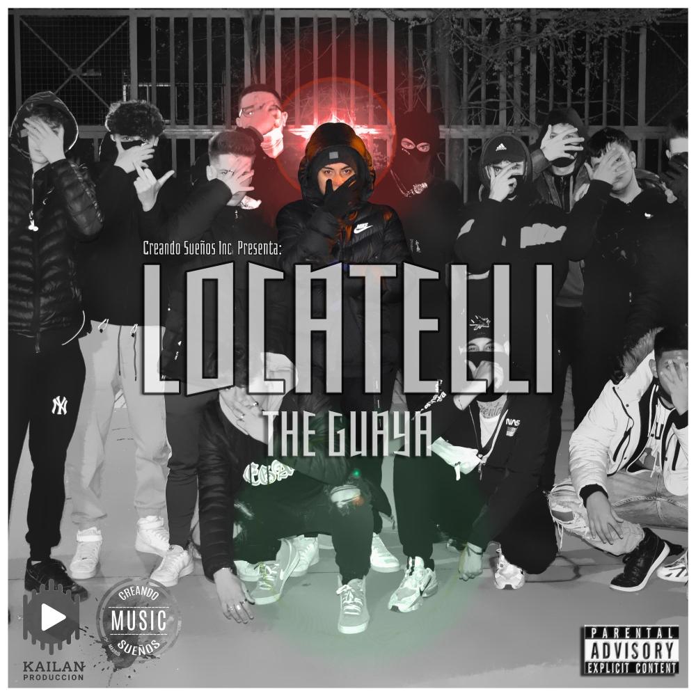 Locatelli(feat. The Guaya) (Explicit)