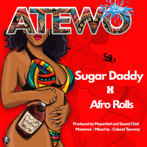 Sugar Daddy的专辑Atewo (Explicit)
