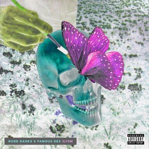 收聽Robb Bank$的ILYSM (Explicit)歌詞歌曲