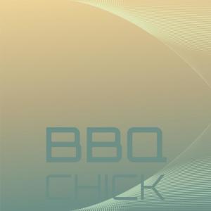 อัลบัม Bbq Chick ศิลปิน Various