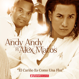Album El Cariño Es Como Una Flor (Bachata Version) from Andy Andy