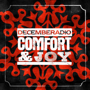 DecembeRadio的專輯Comfort And Joy
