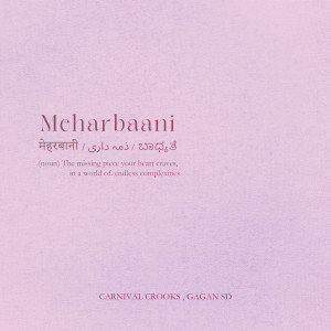 Album Meharbaani from Carnival Crooks