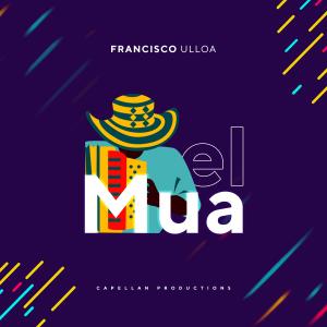Francisco Ulloa的專輯EL MUA