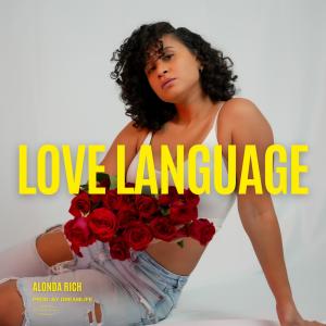 收聽Alonda Rich的Love Language歌詞歌曲