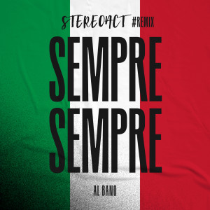 Al Bano的專輯Sempre Sempre (Stereoact #Remix)