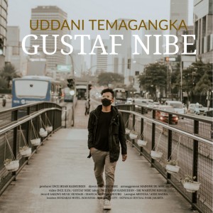 Dengarkan Uddani Temagangka lagu dari Gustaf Nibe dengan lirik