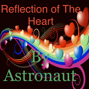 Album Reflection of the Heart from Astronaut