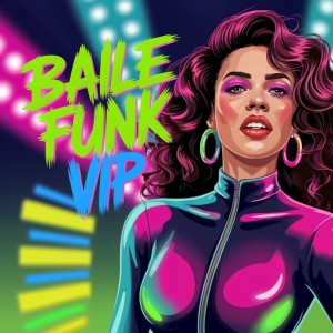 Fernando Carvalho的專輯Baile Funk VIP (Explicit)