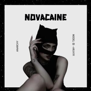 收聽ANARCHY的Novacaine (Explicit)歌詞歌曲