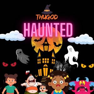 收聽Thugod的HAUNTED歌詞歌曲