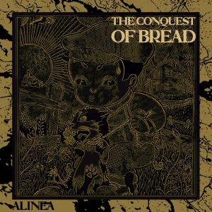 อัลบัม The conquest of bread ศิลปิน Alinea