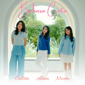 CAN (Calista Alena Niceta)的专辑Bahasa Cinta