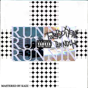 ดาวน์โหลดและฟังเพลง RUNNIN (feat. duendita) (Explicit) พร้อมเนื้อเพลงจาก Polarboiyeahz