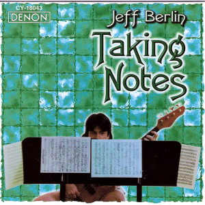 Album Taking Notes from Jeff Berlin