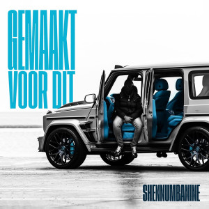 Listen to Gemaakt Voor Dit (Explicit) song with lyrics from Shennumbanine