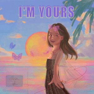 YPU Z的专辑I'M YOURS (Explicit)