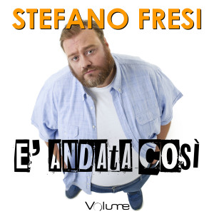Stefano Fresi的專輯E'andata così