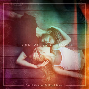 收聽David Shannon的Piece of Your Heart歌詞歌曲