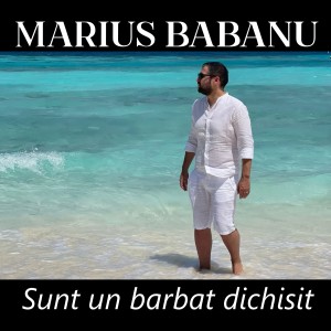 Listen to Sunt un barbat dichisit song with lyrics from Marius Babanu