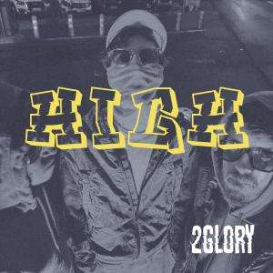 2Glory的專輯HIGH (Explicit)