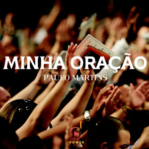 收听Paulo Martins的Minha Oração歌词歌曲