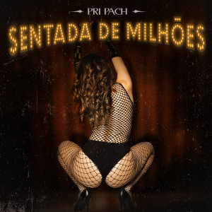 Album Sentada de Milhões (Explicit) from 