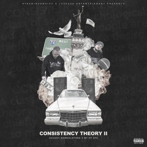 Album Consistency Theory II (Explicit) from Chucky Workclothes