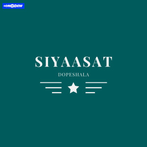 Album Siyaasat from Dopeshala