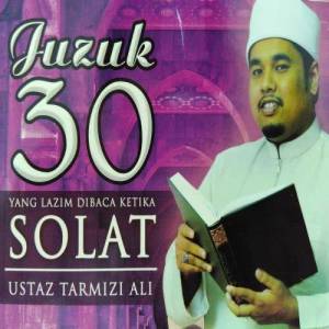 Album Juzuk 30 Yang Lazim Dibaca Ketika Solat from Ustaz Tarmizi Haji Ali