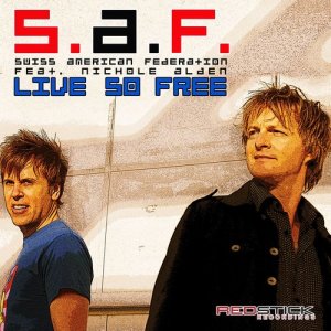 ดาวน์โหลดและฟังเพลง Live So Free (feat. Nichole Alden) [Club Mix] (Club Mix) พร้อมเนื้อเพลงจาก Swiss American Federation