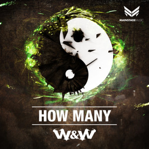 ดาวน์โหลดและฟังเพลง How Many พร้อมเนื้อเพลงจาก W&W