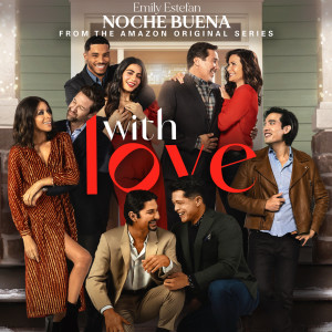 Emily Estefan的專輯Noche Buena (from the Amazon Original Series “With Love”)