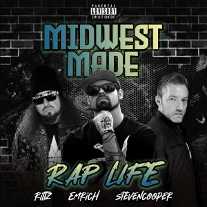 收聽Midwest Made的Rap Life (Explicit)歌詞歌曲
