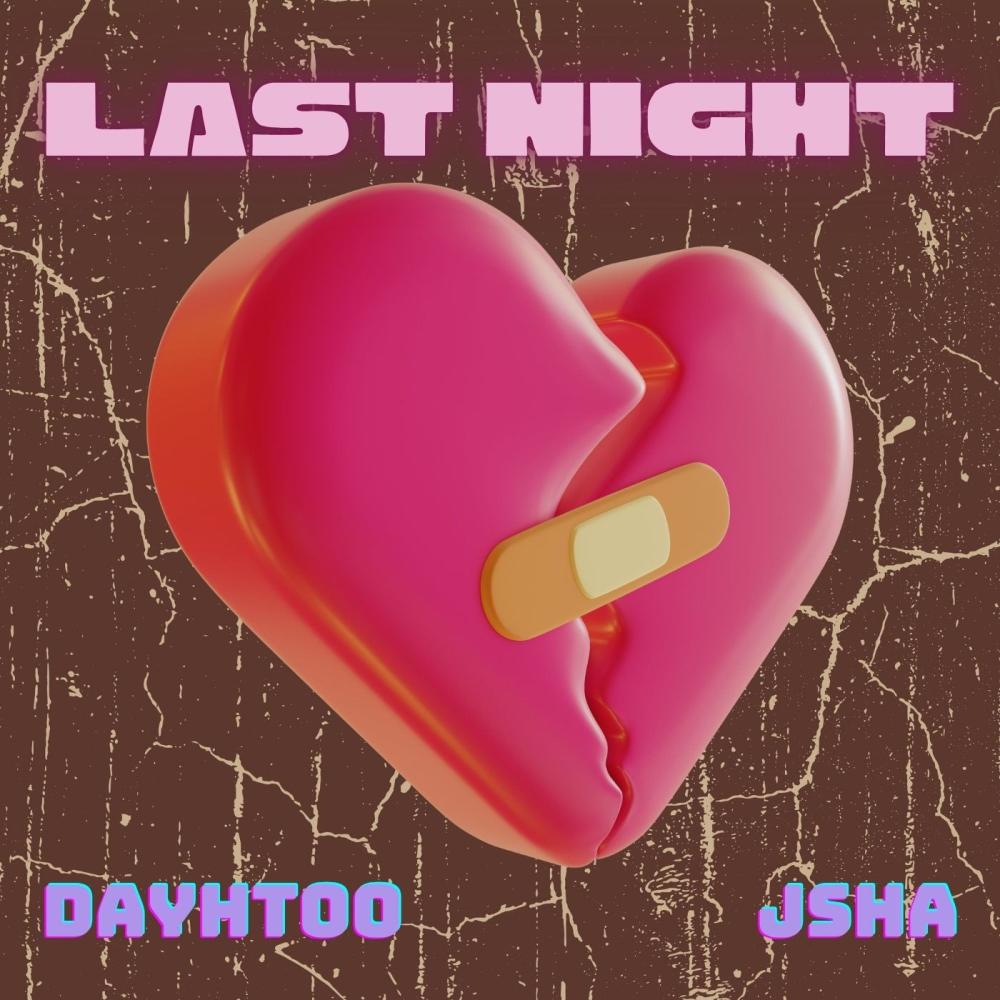 Last Night (feat. Jsha)