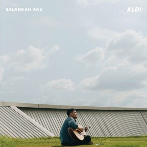 ดาวน์โหลดและฟังเพลง Salahkah Aku พร้อมเนื้อเพลงจาก Michael Aldi