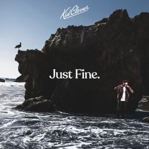 Kid Clever的專輯Just Fine