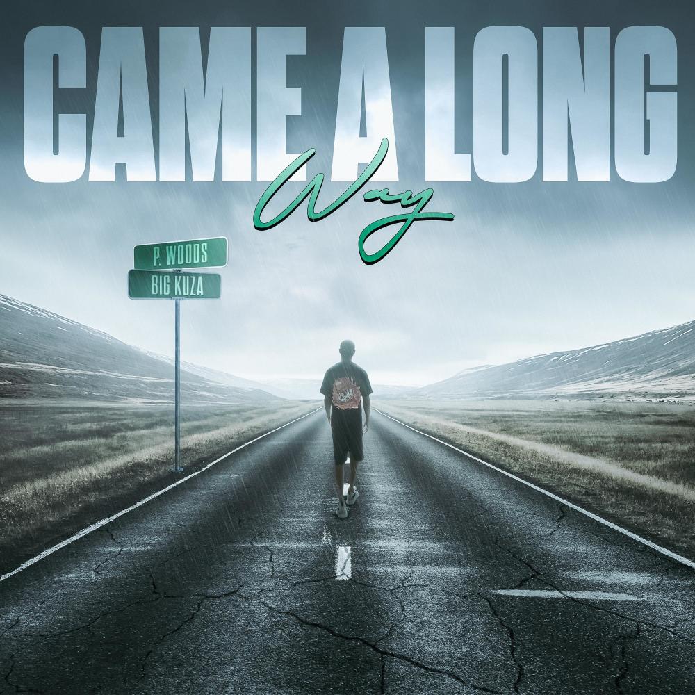 Came A Long Way (feat. Big Kuza) (Explicit)