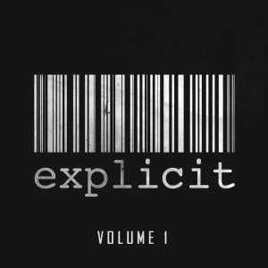 Album Explicit Volume 1 (Explicit) from Various