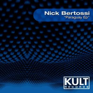 Nick Bertossi的專輯Kult Records Presents "Paraguay Ep"
