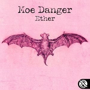 收聽Moe Danger的Ether歌詞歌曲