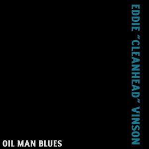Eddie "Cleanhead" Vinson的专辑Oil Man Blues