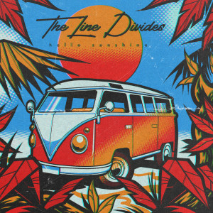 收聽The Line Divides的Hello Sunshine歌詞歌曲