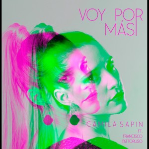 Listen to Voy por más song with lyrics from Camila Sapin
