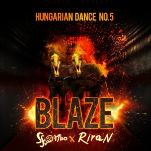 SSOMbo的專輯Blaze (Hungarian Dance No.5)