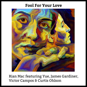 Fool for Your Love dari Rian Mac