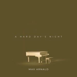 Max Arnald的專輯A Hard Day’s Night (Arr. for Piano)