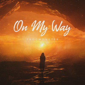 Dengarkan lagu On My Way (完整版) nyanyian FrogMonster dengan lirik